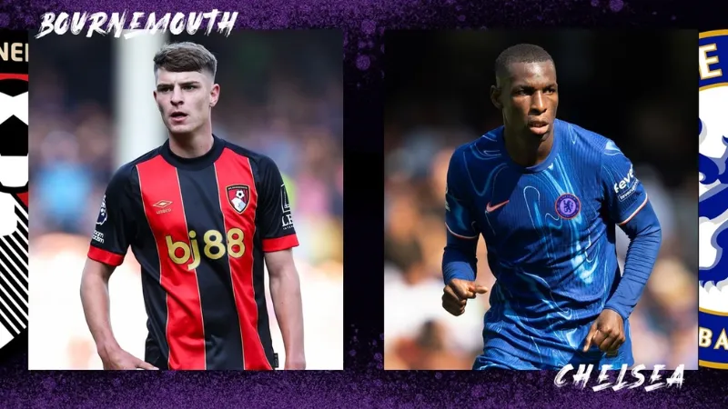 Bối cảnh và phong độ trước thềm Chelsea đối đầu Bournemouth
